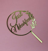 Just Nikahfied -  gold cake topper - Inspired Baking Pakistan