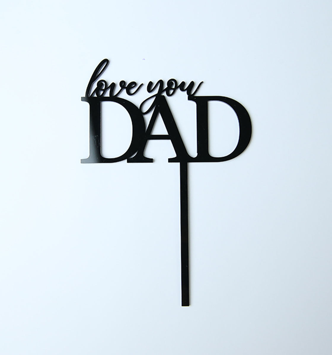 Love You Dad - Cake Topper